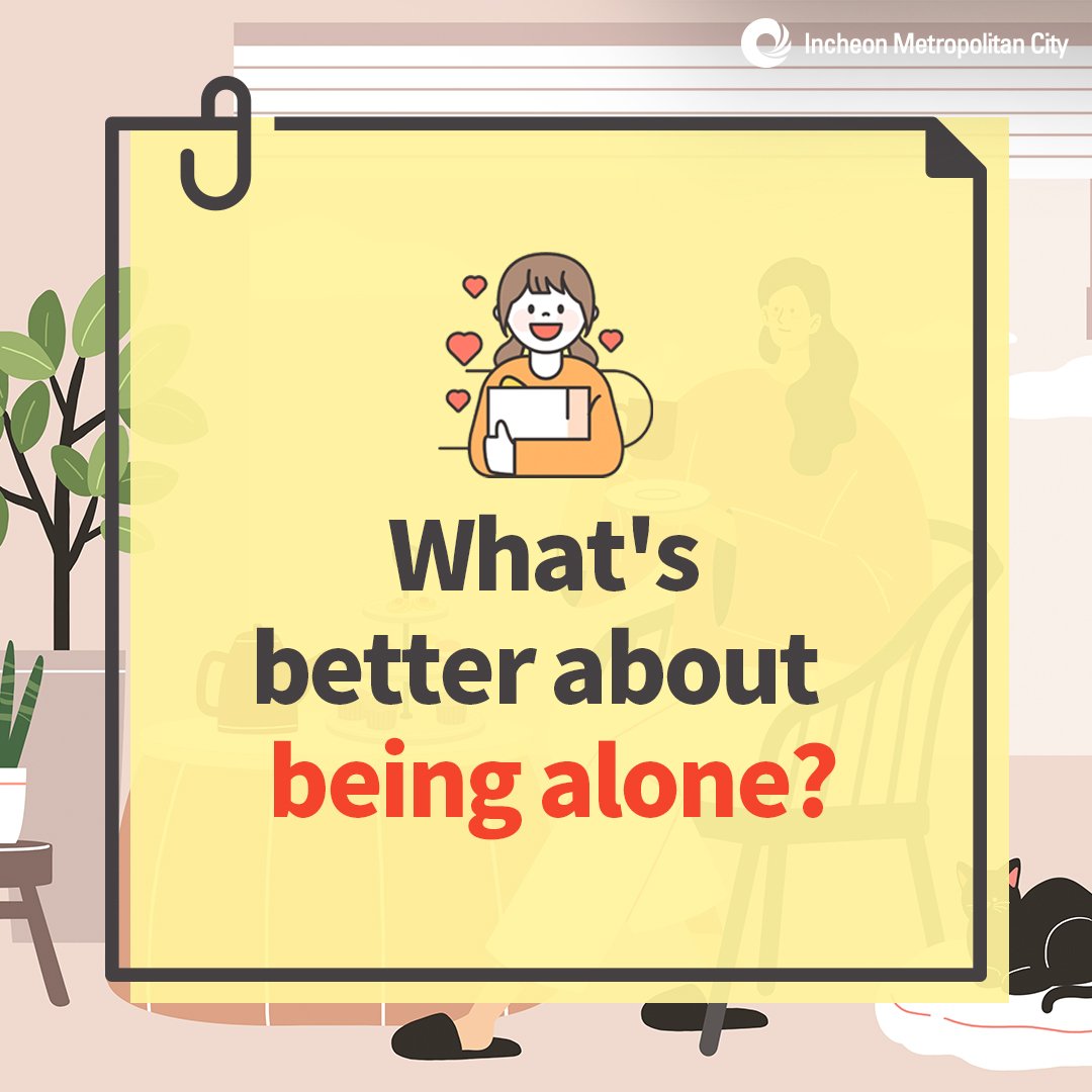 What's better about being alone?