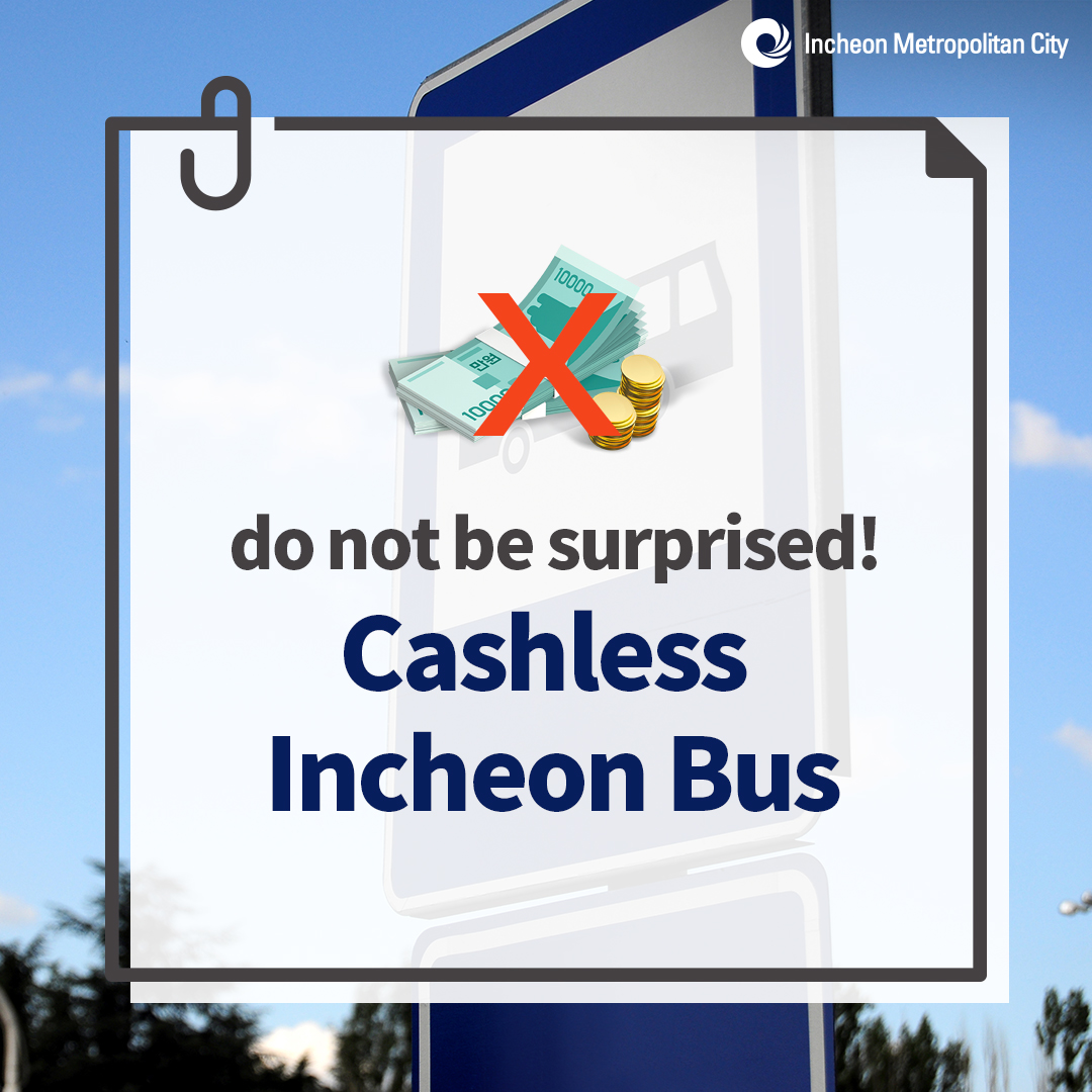 do not be surprised! Cashless Incheon Bus